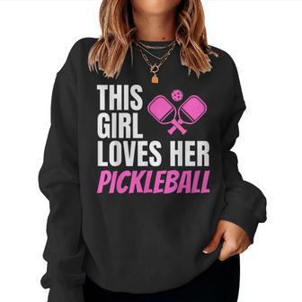 This Girl Loves Her Pickleball Women Sweatshirt - Thegiftio UK
