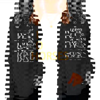 Graphique Amusant Live Love Horses Pour Homme Et Sweat-shirt pour femme - Cadeauxyz