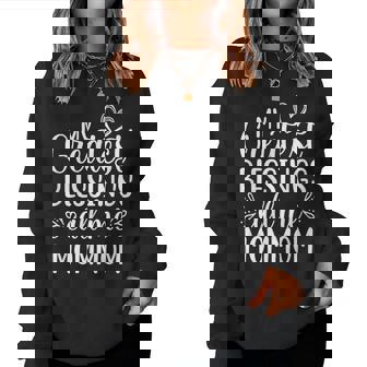 My Greatest Blessings Call Me Mommom Grandmother Grandma Women Sweatshirt | Mazezy