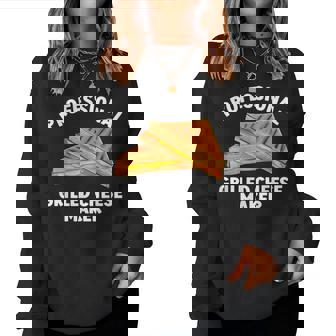 Grilled Cheese For Grilled Cheese Sandwich Women Sweatshirt - Monsterry