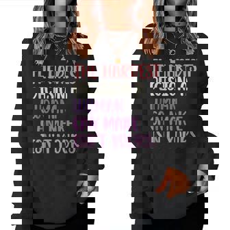 The Hardest Decision A Woman Can Make Isn't Yours Feminist Women Sweatshirt | Mazezy