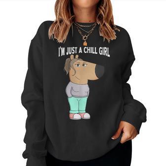 I'm Just A Chill Girl Cool I'm Just A Chill Girl Sweatshirt Frauen - Geschenkecke