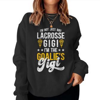 I'm The Lacrosse Goalie Gigi Of A Lacrosse Goalkeeper Gigi Women Sweatshirt - Thegiftio UK