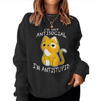 I'm Not Antisocial I'm Antistupid Sarcastic Cat Sweatshirt Frauen - Geschenkecke