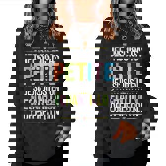 Je Ne Suis Pas Petite Perfection S Fille Soeur Taille Sweat-shirt pour femme - Cadeauxyz