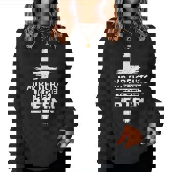 Jesus Mir Reichts Ich Gehe Beten Christian S Sweatshirt Frauen - Geschenkecke