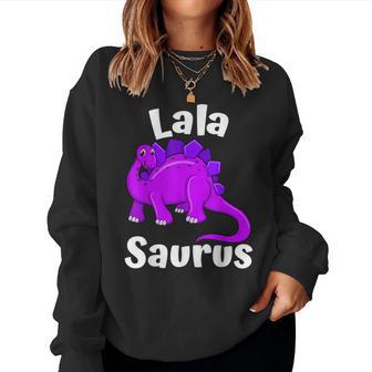 Lalasaurus Lala Dinosaur Lover Dino Mother's Day Women Sweatshirt - Thegiftio UK