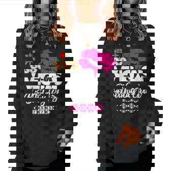 Las Vegas Birthday Vegas Girls Trip Vegas Birthday 2025 Women Sweatshirt - Seseable