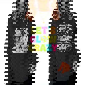 Let's Crazy Costume Birthday Party Glowing 80S 90S Men Women Sweatshirt - Thegiftio UK