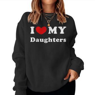 I Love My Daughters Sweatshirt Frauen - Geschenkecke