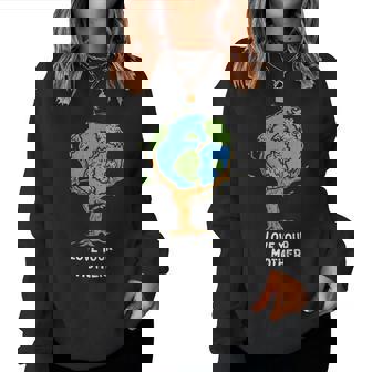 Love Your Mother Earth Day Environment Eco World Tree Women Sweatshirt | Mazezy