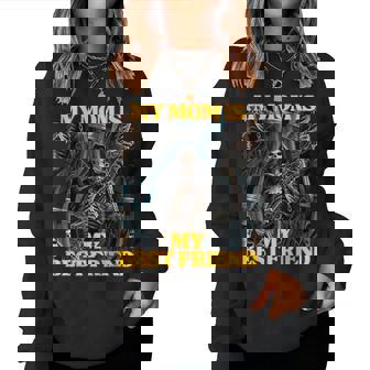 My Mom Is My Best Friend Hard Skeleton Meme Women Sweatshirt - Monsterry