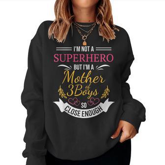Mother Of Three Boys For Mom With 3 Sons Women Sweatshirt - Thegiftio UK