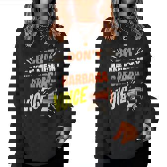 Ne Me Fais Pas Utiliser Maoix De Barbara Nom Amusant De Barbara Sweat-shirt pour femme - Cadeauxyz