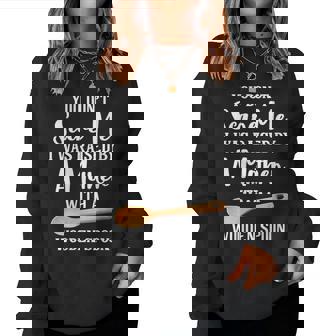 I Was Raised By A German Mother With A Wooden Spoon Women Sweatshirt - Thegiftio