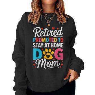 Retired Dog Mom Retirement Dog Lover Mama Women Sweatshirt - Thegiftio UK