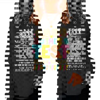 Rock The Test Don't Stress Just Do Your Best Teacher Testing Women Sweatshirt - Monsterry