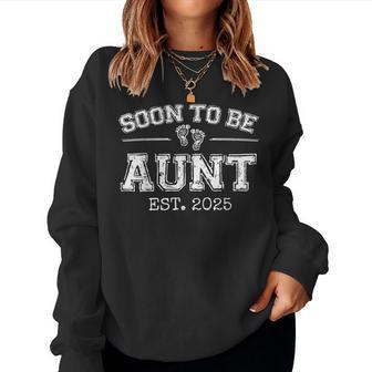 Soon To Be Aunt Est 2025 Promoted To Aunt 1St Time Aunt Women Sweatshirt - Thegiftio UK