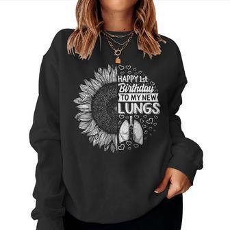 Survivor Of Lung Transplantation Happy 1St Birthday My New Lunge Sweatshirt Frauen - Geschenkecke