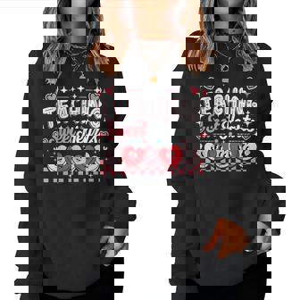 Teaching Sweet Hearts Valentines Day Teacher Women Sweatshirt | Mazezy