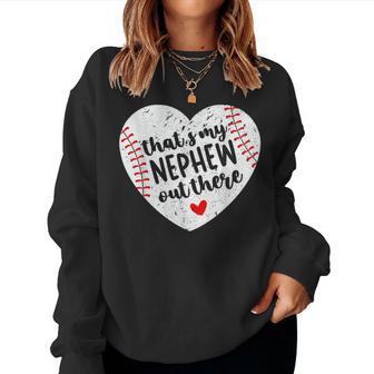 That’S My Nephew Out There Baseball Aunt Heart Women Sweatshirt - Thegiftio UK