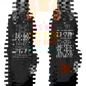 Vintage It's Not Easy Being The Best Wife Ever Mother's Day Women Sweatshirt | Mazezy