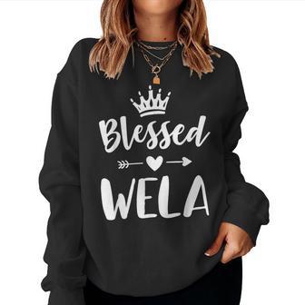 Wela For Grandma Mother's Day Blessed Wela Women Sweatshirt - Thegiftio UK