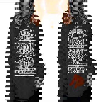 Wenn Christian Es Nicht Reparieren Kann Kann Es Keiner Sweatshirt Frauen - Geschenkecke