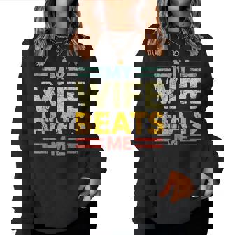 My Wife Beats Me Retro Husband From Wife Women Sweatshirt - Thegiftio
