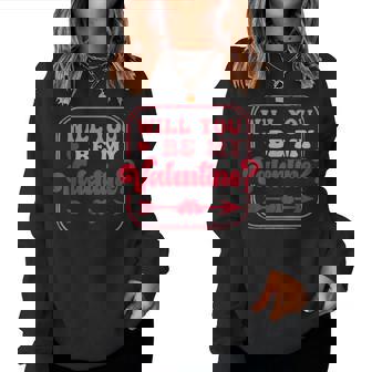 Will You Be My Valentine Valentine's Day Love Women Sweatshirt - Seseable