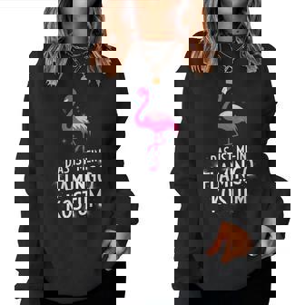 Women's Das Ist Mein Flamingo Kostü Das Ist Mein Flamingo Kostüm – Carnival Sweatshirt Frauen - Geschenkecke