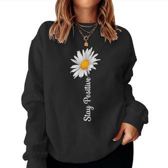 Women's Stay Positive Flowers Spring Summer Women's Sweatshirt Frauen - Geschenkecke