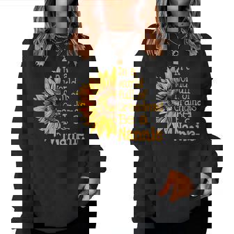 In A World Of Grandmas Be A Nannie Special Grandma Women Sweatshirt | Mazezy
