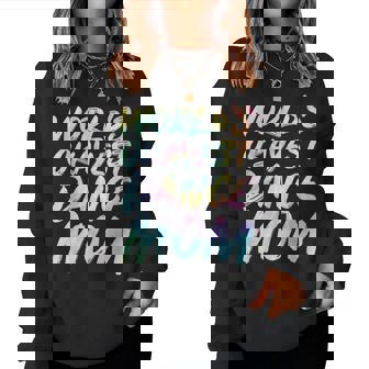 World's Okayest Dance Mom Mother's Day Tie Dye Women Sweatshirt | Mazezy