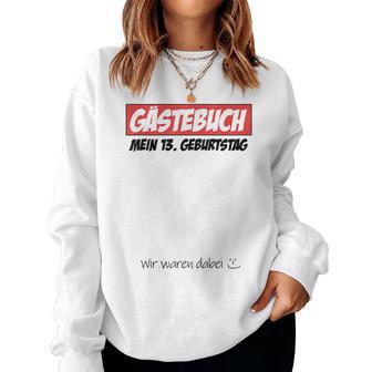 13Th Birthday Boy Girl 13 Years Guest Book Sweatshirt Frauen - Geschenkecke