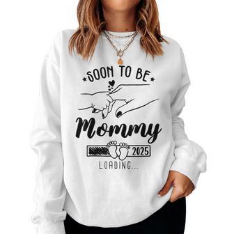 Bald Werde Ich Mama 2025 Mama Est 2025 Loading Wurde Zu Mama Befördert Sweatshirt Frauen - Geschenkecke