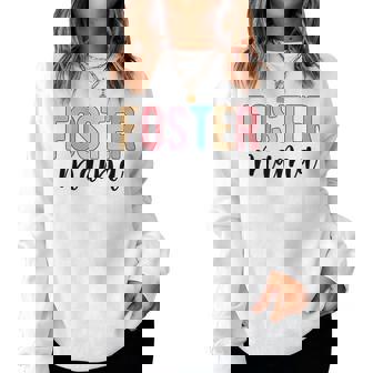 Foster Mama Foster Mom Foster Parent Foster Mother Women Sweatshirt | Mazezy