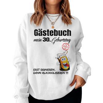 Guest Book 30Th Birthday Man Woman 30Th Birthday Decoration Sweatshirt Frauen - Geschenkecke