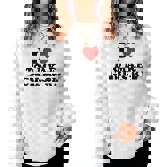 I Heart To Make Girls Cry I Love To Make Girls Cry Sudadera Mujer - Regaloses