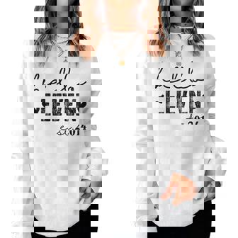 Hello Eleven Est 2014 11 Years Old 11Th Birthday Girls Boys Women Sweatshirt | Seseable CA