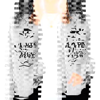 Humour A Laôtre Drole Et Beauf Sweat-shirt pour femme - Cadeauxyz