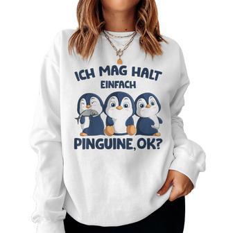 Ich Mag Halt Penguins Girls Children Women's Penguin Sweatshirt Frauen - Geschenkecke