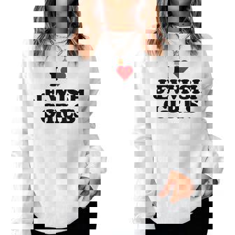 J'aime Les Filles Juives J'aime Les Filles Juives Sweat-shirt pour femme - Cadeauxyz