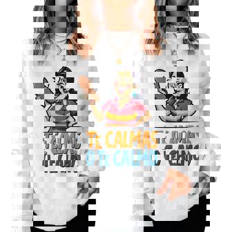 Te Calmas O Te Calmo Sarcastic Spanish Mom Spanish Chancla Women Sweatshirt | Mazezy
