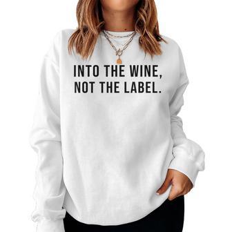 Into The Wine Not The Label Metaphor Lgbtq Gay Pride Month Sweatshirt Frauen - Geschenkecke