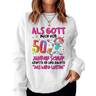 Women's 50Th Birthday 50 Years Woman 50 It Will Be Gray Sweatshirt Frauen - Geschenkecke