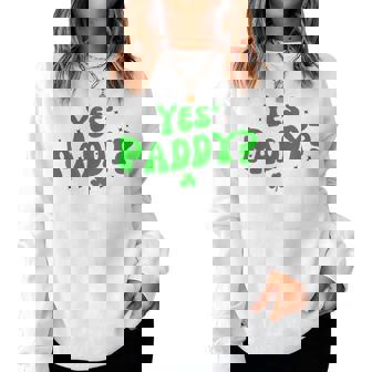 Yes Paddy Baby St Paddy's Day Irish Baby Women Sweatshirt - Thegiftio UK