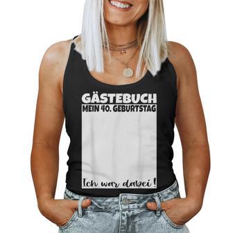 40Th Birthday Guest Book 40 Years Guest List Tank Top Frauen - Geschenkecke