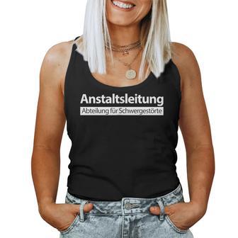 Anstaltleitung Evil Sayings Tank Top Frauen - Geschenkecke