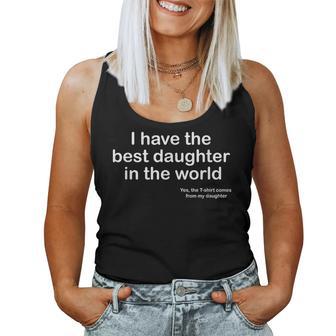 I Have The Best Daughter In The World Father's Day Dad Tank Top Frauen - Geschenkecke